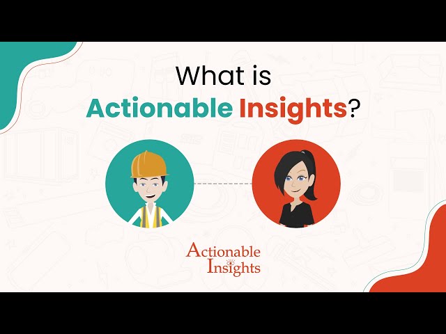 What is Actionable Insights?