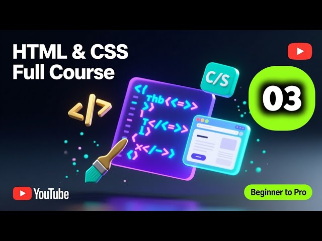 HTML And CSS full course part 3 English