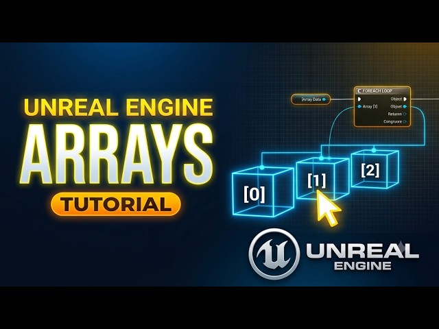 Unreal Engine 5 | Arrays Explained | Learn Arrays in Unreal Engine | Latest Video | 2026