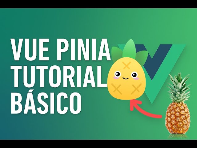 👉 Pinia desde Cero | Estado Global en Vue 3 (Guía Básica)