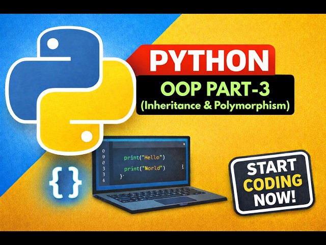 Python OOP Part 3 | Inheritance & Polymorphism Explained | Python Full Course #27