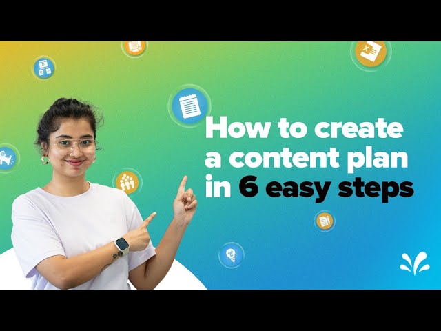 How to create a content plan in 6 easy steps