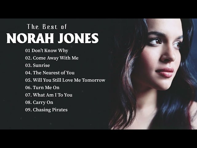 The Best of Norah Jones – Smooth Jazz & Soulful Classics
