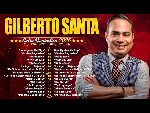 Gilberto Santa Rosa Exitos Sus Mejores Canciones - Gilberto Santa Rosa Mix Salsa Romantica 2026