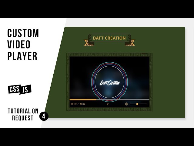 Custom Video Player | CSS - JavaScript Tutorial