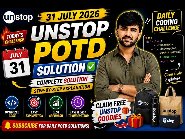 🔥 Unstop POTD Solution July 31, 2026 | Claim FREE Unstop Goodies 🎁 | Complete Solution