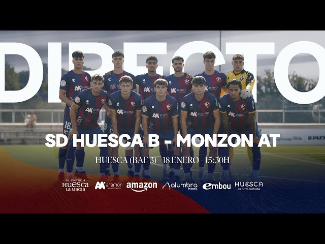 SD Huesca B -  AT MONZON | Gr.17 3RFEF T.25/26