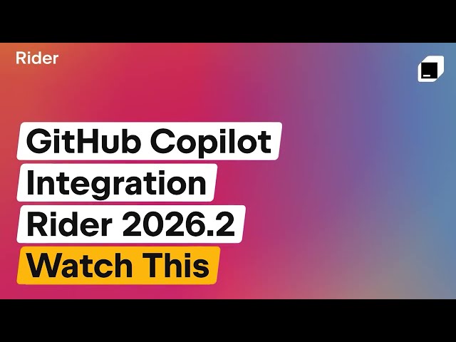 GitHub Copilot is now a natively integrated agent in Rider