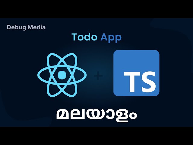 React Typescript malayalam | Todo App | malayalam tutorials | മലയാളം പ്രോഗ്രാമിംഗ്
