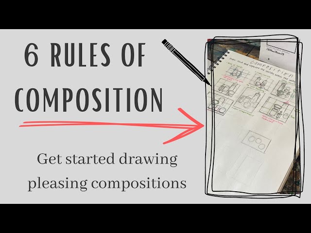 6 Rules of Composition: Get started drawing pleasing compositions