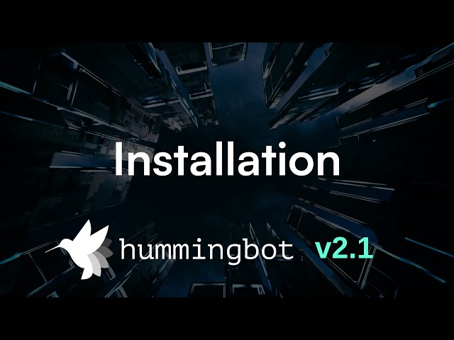 Hummingbot Installation Walkthrough (v2.1 update)