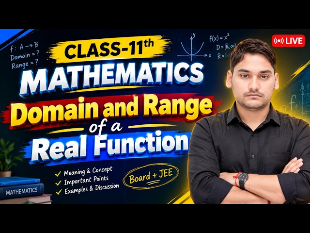 ||Class-11th Maths||Domain & Range of a Real Function ||Complete Concept + Questions||LIVE 🔥|