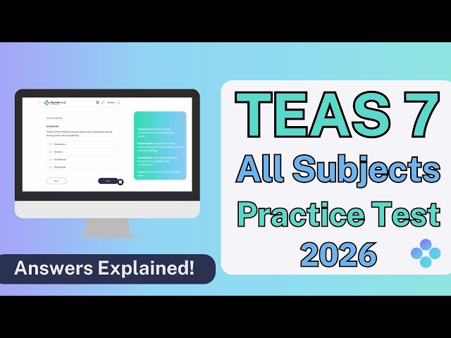 TEAS 7 Practice Test All Subjects (2026)