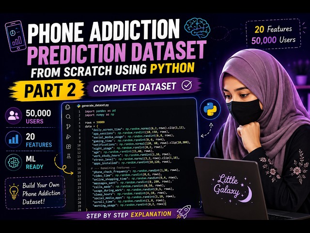 Build a Phone Addiction Dataset in Python 🔥 | 20 Features | 50,000 Records | Part 2