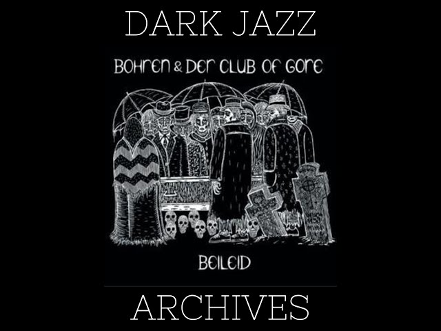 Bohren & Der Club Of Gore - Beileid (Full EP)