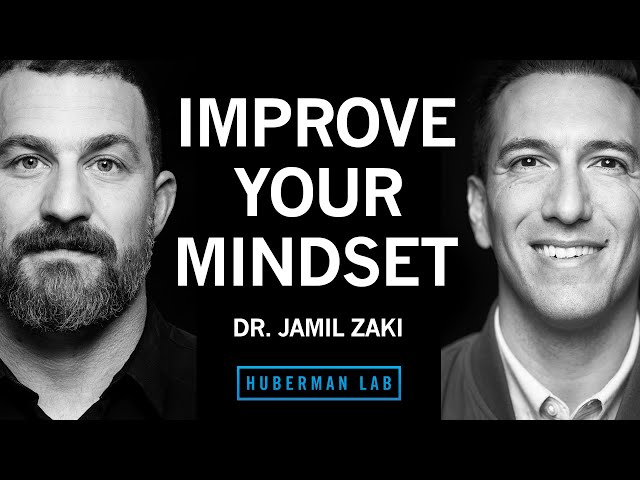 How to Cultivate a Positive, Growth-Oriented Mindset | Dr. Jamil Zaki