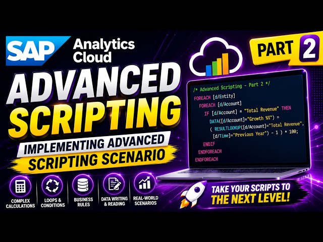 Implementing Advanced Scripting Scenarios in SAP Analytics Cloud | Practical Tutorial | Part 2
