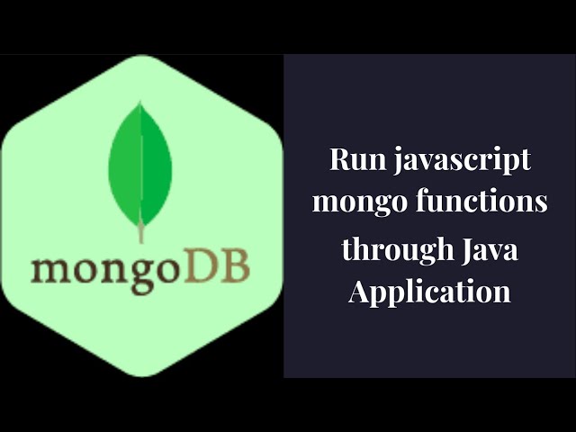 Run javascript functions of mongoDb from java Application | MongoDb | Java