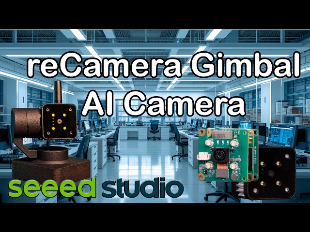 reCamera Gimbal, la cámara con IA que puede seguirte sola