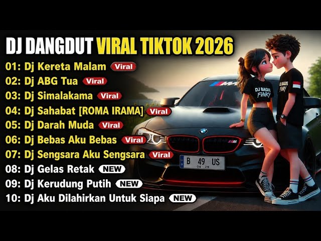 DJ DANGDUT LAWAS REMIX VIRAL TIKTOK 2026 | Kereta Malam, ABG Tua, Simalakama, Sahabat - Full Bass
