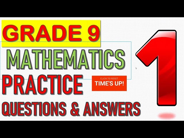 📝 Grade 9 Mathematics | Practice Questions & Answers – Final Exam Preparation (Part 1)