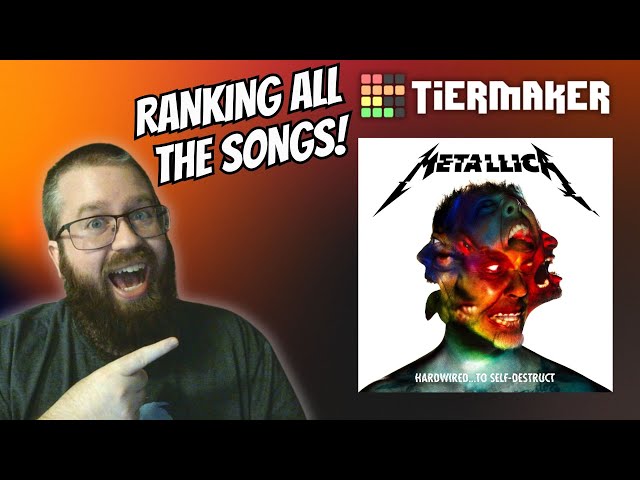 Metallica - Hardwired... to Self-Destruct - RANKING ALL THE SONGS! (TIERLIST)