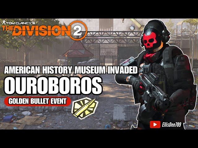 American History Museum INVADED | GOLDEN BULLET | OUROBOROS Striker Tank Build - The Division 2
