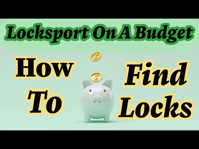 {209} Locksport On A Budget: Your Ultimate Guide On Where To Find Affordable Locks 🤑