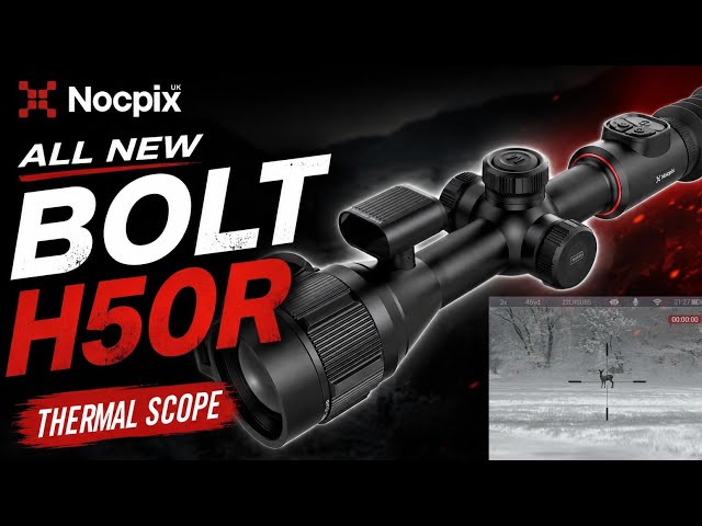 The New Bolt H50R Thermal Scope 