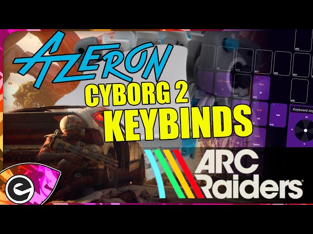 ARC Raiders Azeron Cyborg 2 Keybinds & Setup Philosophy