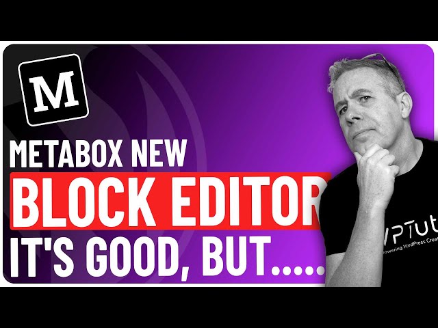 Metabox Update: Custom Block Editor Explained + Honest Feedback