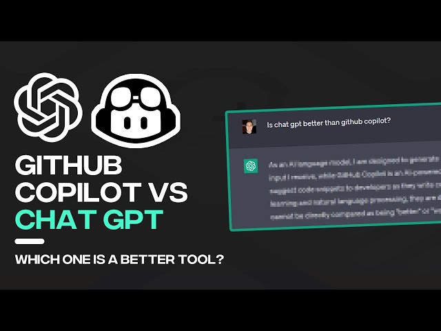 Github Copilot vs ChatGPT - Which AI is Better?