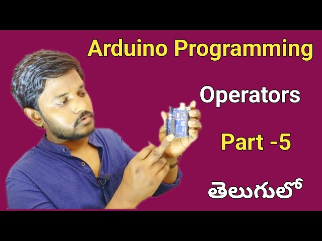 Learn Arduino Programming in Telugu Part 5