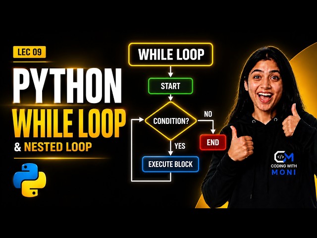 While Loop & Nested Loop in Python | Python Tutorial in Hindi | Break & Continue | Lecture 9