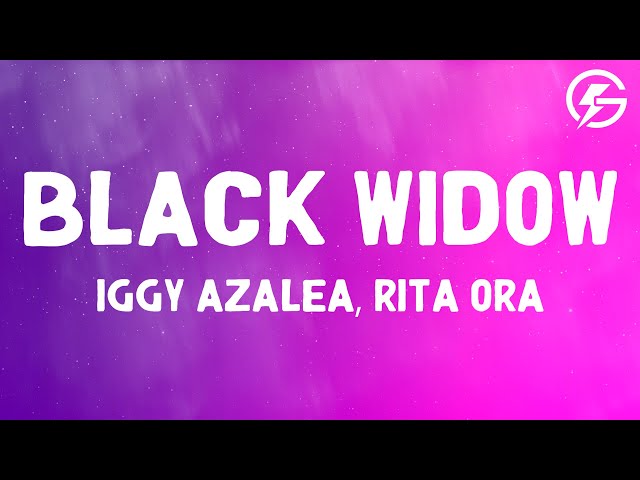 Black Widow - Iggy Azalea (Feat. Rita Ora) (Lyrics)