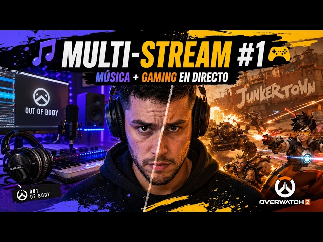 TERMINANDO UN TEMA EN DIRECTO 🎧 | Producción para mi Sello (Out Of Body) + OW2 luego 🔥