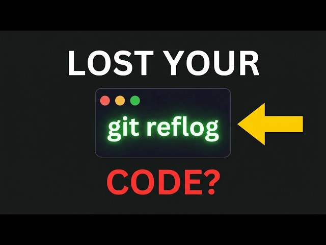 git reflog: The Command That Saved Me After I Deleted a Week of Work