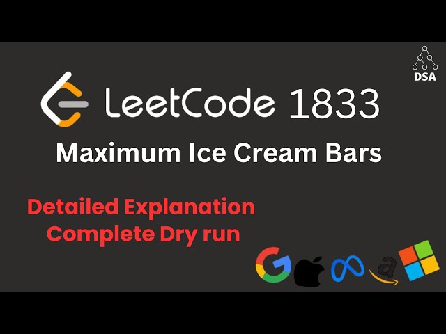 Maximum Ice Cream Bars 🔥 Leetcode 1833 | Counting Sort Approach | Optimal Solution