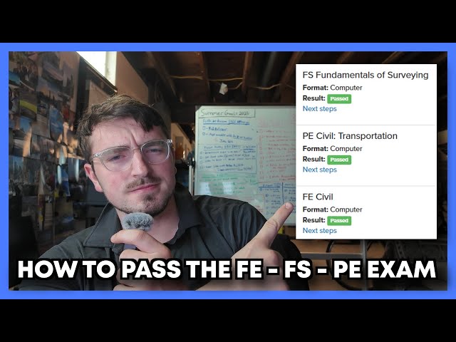 How to Pass the FE, FS, & PE EXAM in 2025