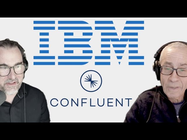 IBM/Confluent (Ep 36)