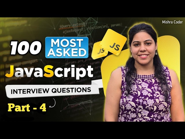 Top 100 JavaScript Interview Questions in Hindi 2026 (Part 4) | Crack Your JS Interview