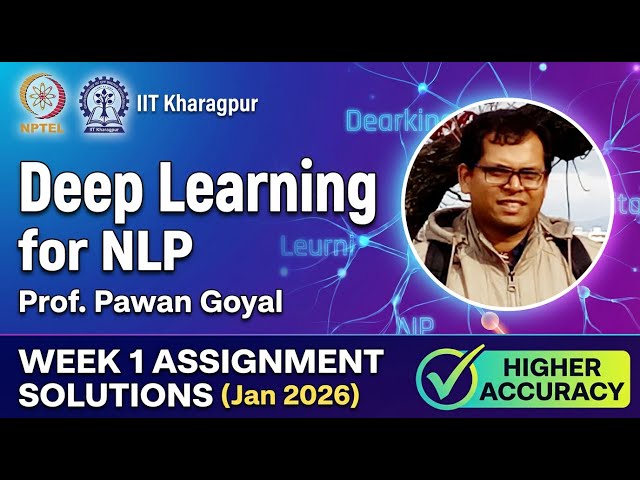NPTEL: Deep Learning for Natural Language Processing | Week 1 Assignment Solution | Jan 2026
