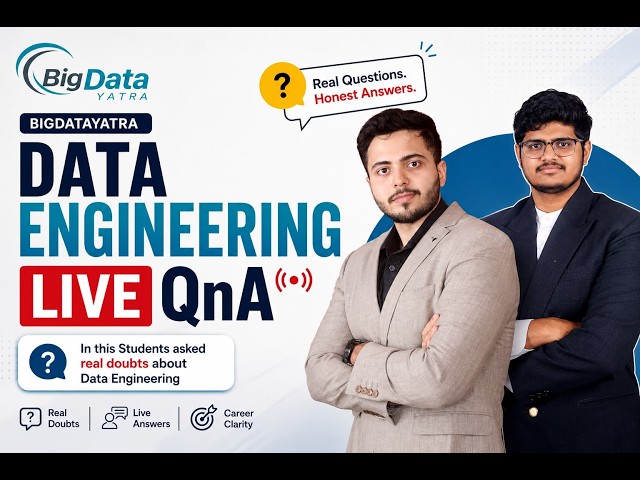 Data Engineering LIVE Q&A | Real Student Doubts Answered | BigDataYatra 