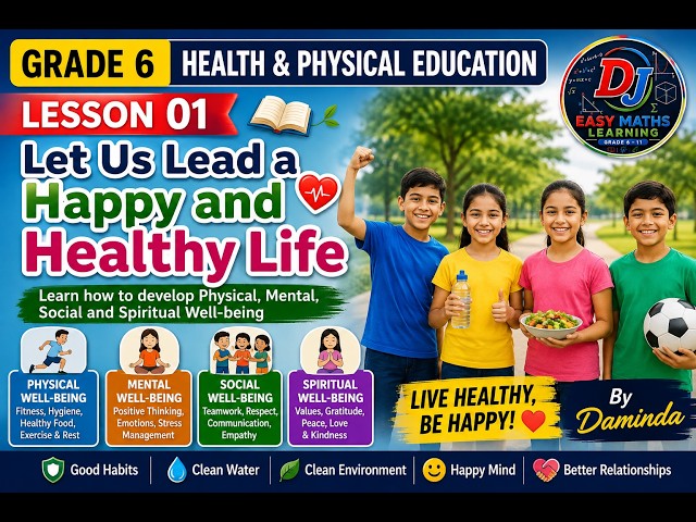 Grade 6 Health & Physical Education | Lesson 01 | Let Us Lead a Happy and Healthy Life | English