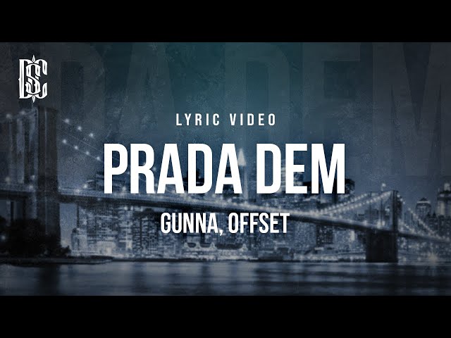 Gunna feat. Offset - Prada Dem | Lyrics