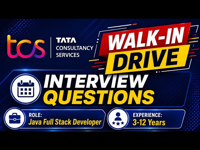 TCS Walk-In Drive May 2026 | Java Full Stack Developer Interview Questions | 3–12 Years Experience 🚀