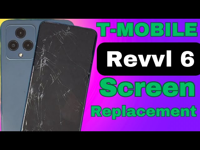 T-mobile Revvl 6 5g screen replacement