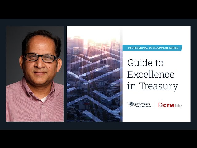 The Guide to Excellence in Treasury: An Audiobook from our Professional Development series