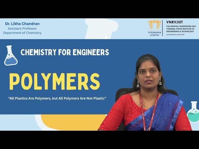 Polymers by Dr. Likha Chandran