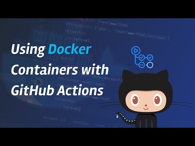 Using Docker Containers with GitHub Actions